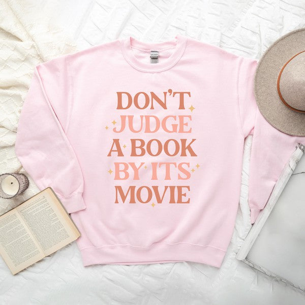 Don't Judge A Book By It's Movie Sweatshirt