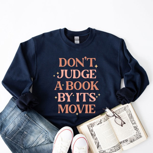 Don't Judge A Book By It's Movie Sweatshirt