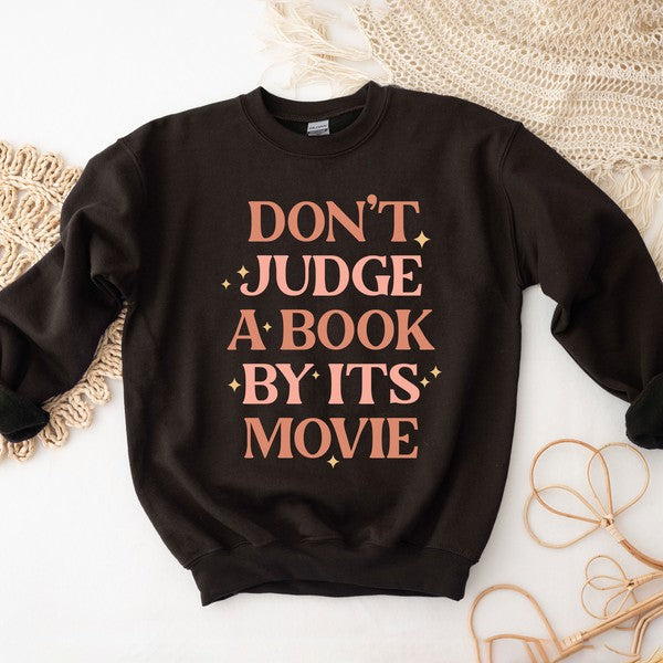 Don't Judge A Book By It's Movie Sweatshirt