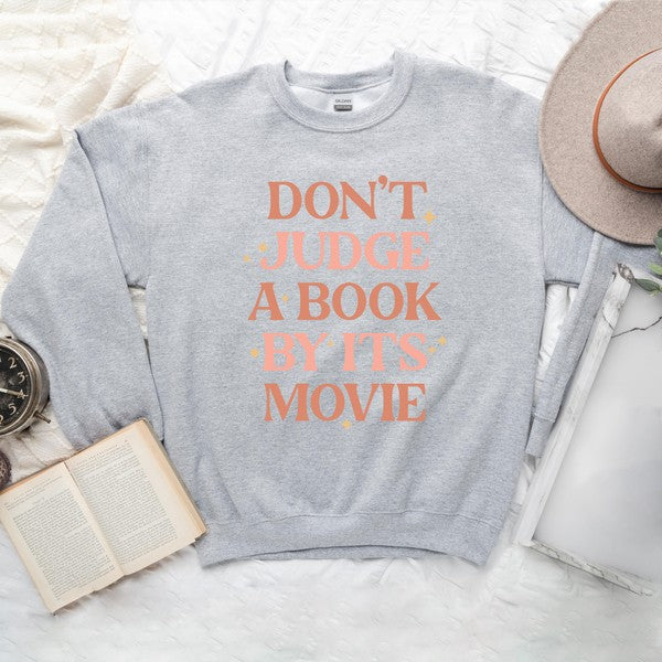 Don't Judge A Book By It's Movie Sweatshirt