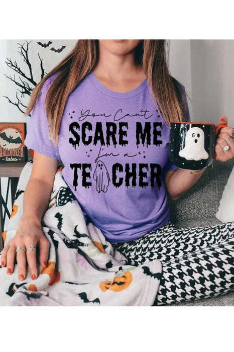 Cant Scare a Teacher Graphic Tee