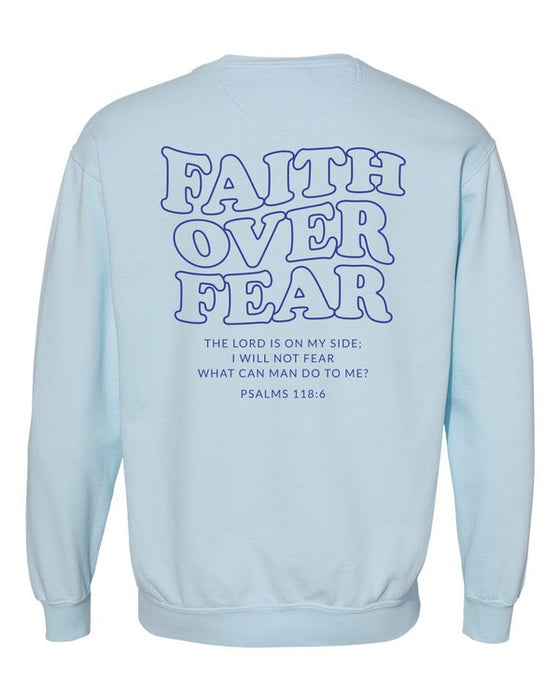 Faith Over Fear Comfort Color Sweatshirt