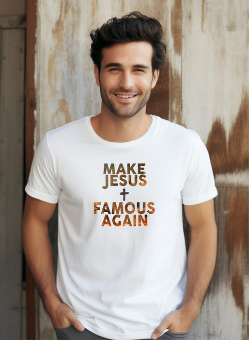 Make Jesus Famous Again Graphic Tee