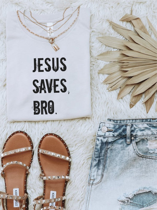 Jesus Saves Bro Graphic Tee