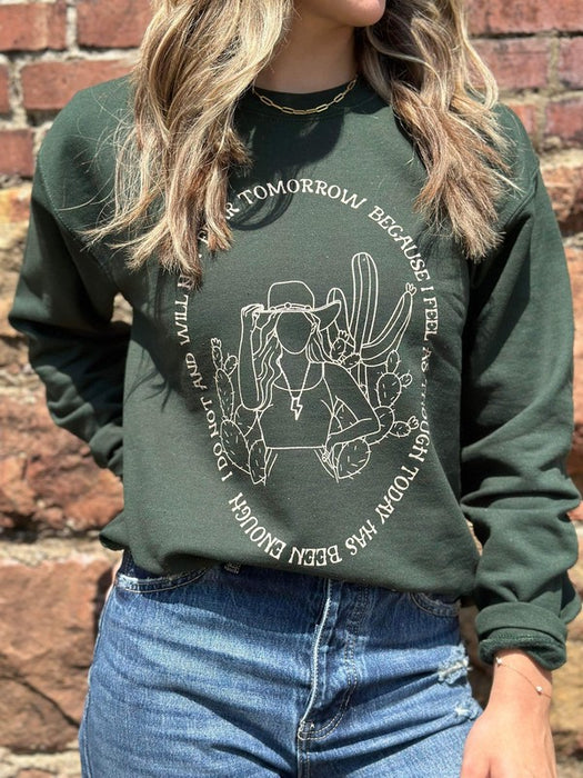 I Will Not Fear Tomorrow Sweatshirt