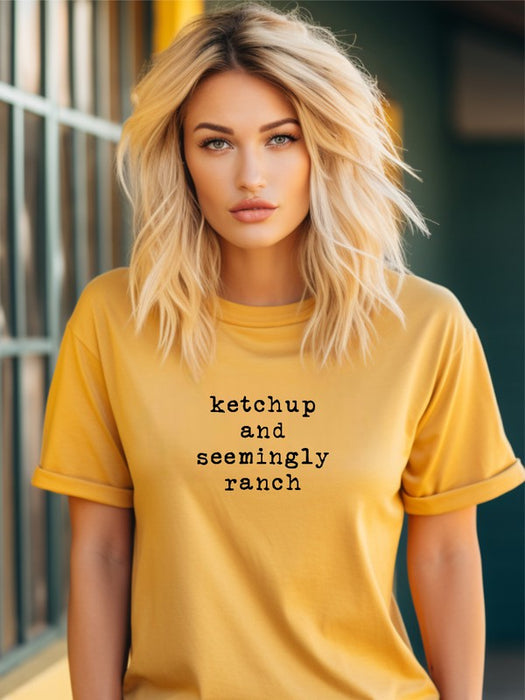 Ketchup with Seemingly Ranch Trending Graphic Tee