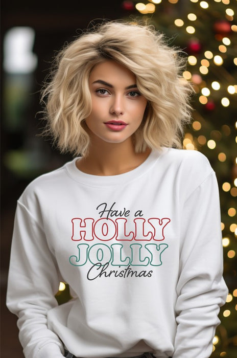 Have a Holly Jolly Christmas Graphic Sweatshirt