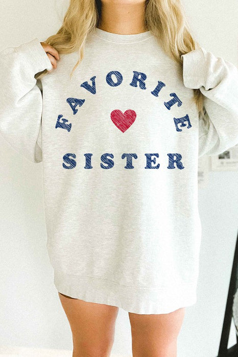 FAVORITE SISTER OVERSIZED SWEATSHIRT