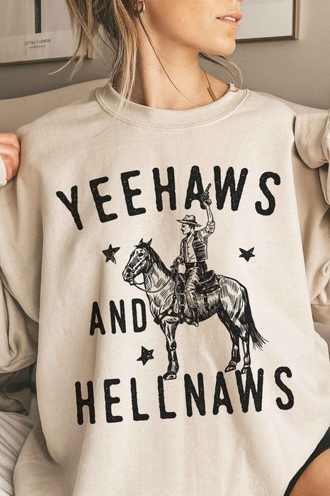 YEE HAWS AND HELL NAWS OVERSIZED SWEATSHIRT