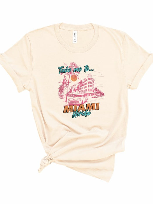 Take Me To Miami Florida Graphic Tee