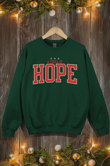 A Thrill of Hope Graphic Fleece Sweatshirts